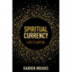 Spiritual Currency: embark on a journey through your spirituality and consciousness
