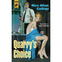Quarry's Choice: Quarry