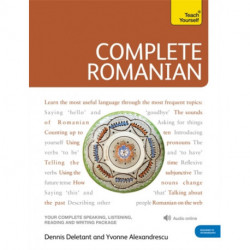 Complete Romanian Beginner to Intermediate Course: (Book and audio support)