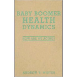 Baby Boomer Health Dynamics: How Are We Aging?