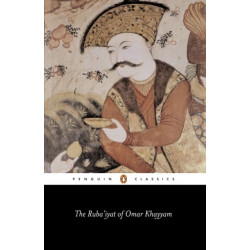 The Ruba'iyat of Omar Khayyam