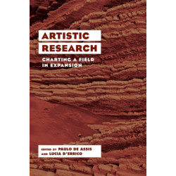Artistic Research: Charting a Field in Expansion