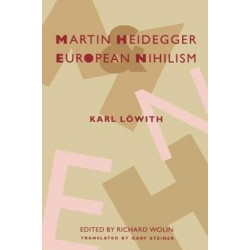 Martin Heidegger and European Nihilism