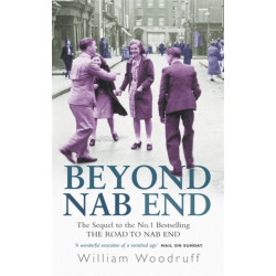 Beyond Nab End: The Sequel to The Road to Nab End