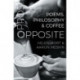 Opposite: Poems, Philosophy and Coffee