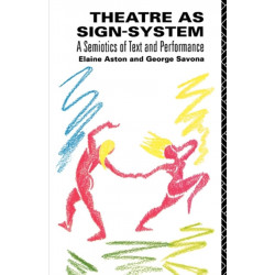 Theatre as Sign System: A Semiotics of Text and Performance