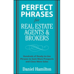Perfect Phrases for Real Estate Agents & Brokers