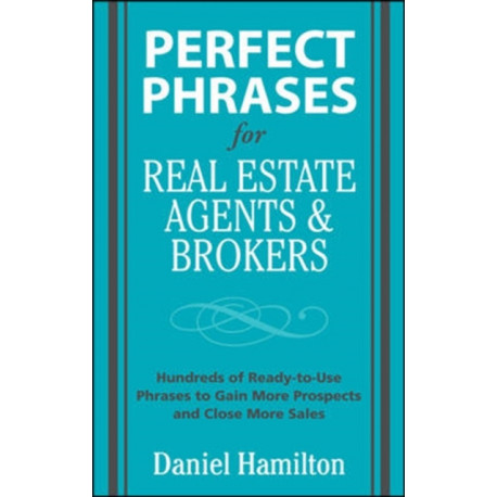 Perfect Phrases for Real Estate Agents & Brokers