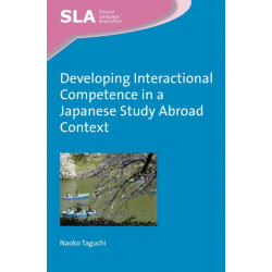 Developing Interactional Competence in a Japanese Study Abroad Context