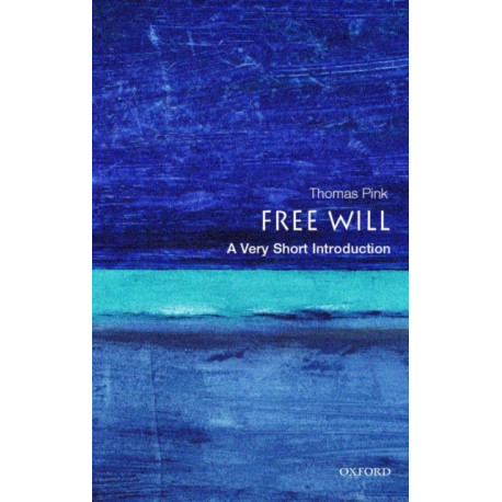 Free Will: A Very Short Introduction