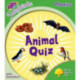 Oxford Reading Tree: Level 2: More Songbirds Phonics: Animal Quiz