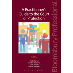 A Practitioner's Guide to the Court of Protection