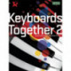 Keyboards Together 2: Music Medals Bronze Keyboard Ensemble Pieces