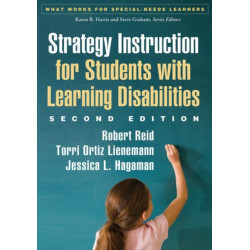 Strategy Instruction for Students with Learning Disabilities, Second Edition