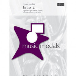 Music Medals Brass 2 Options Practice Book: Brass 2 Options Practice Book