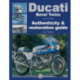Ducati Bevel Twins 1971 to 1986: Authenticity & Restoration Guide