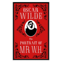 The Portrait of Mr W.H.: Annotated Edition