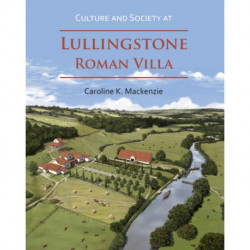Culture and Society at Lullingstone Roman Villa