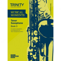 Musical Moments Tenor Saxophone Book 3: Saxophone Teaching Material