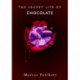 The The Secret Life of Chocolate