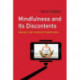 Mindfulness and Its Discontents: Education, Self, and Social Transformation