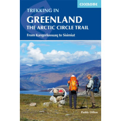 Trekking in Greenland - The Arctic Circle Trail: From Kangerlussuaq to Sisimiut
