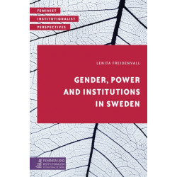 Equal Representation without Legislation: Gender, Power, and Institutions in Sweden