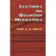 Lectures on Quantum Mechanics