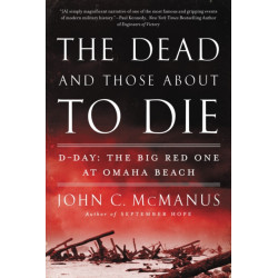 The Dead and Those About to Die: D-Day: The Big Red One at Omaha Beach