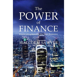 The Financialization: Economic and Social Impacts