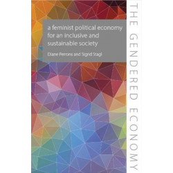 A Feminist Political Economy for an Inclusive and Sustainable Society