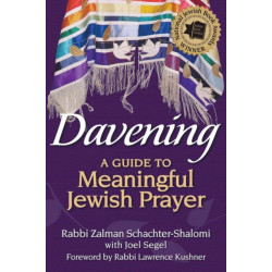 Davening: A Guide to Meaningful Jewish Prayer