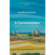 A Commonplace: Bricks, Apples & Other People's Poems