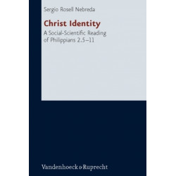 Christ Identity: A Social-Scientific Reading of Philippians 2.5-11