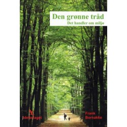 Den grønne tråd: Det handler om miljø