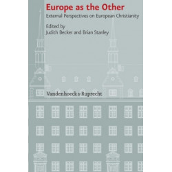 Europe as the Other: External Perspectives on European Christianity