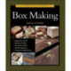 Taunton's Complete Illustrated Guide to Box Making