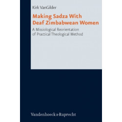 Making Sadza with Deaf Zimbabwean Women: A Missiological Reorientation of Practical Theological Method
