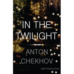 In the Twilight: Newly Translated and Annotated