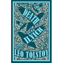 The Death of Ivan Ilyich: New Translation