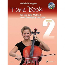 Cello Method: Tune Book 2: Have fun playing the Cello. Book 2. 1-3 cellos, piano ad libitum. Tune book.