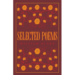 Selected Poetical Works: Blake: Annotated Edition (Great Poets Series)