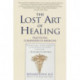 The Lost Art of Healing