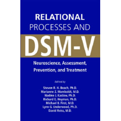 Relational Processes and DSM-V: Neuroscience, Assessment, Prevention, and Treatment