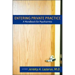 Entering Private Practice: A Handbook for Psychiatrists