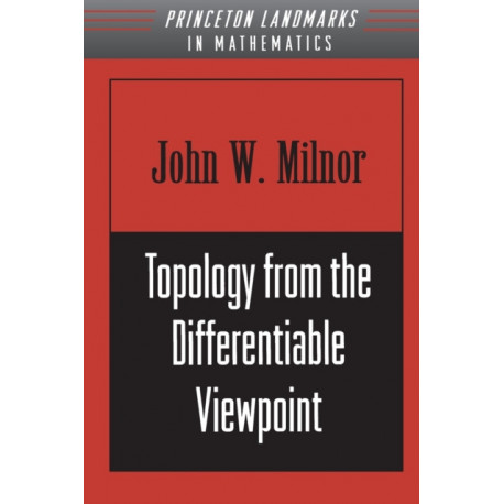 Topology from the Differentiable Viewpoint