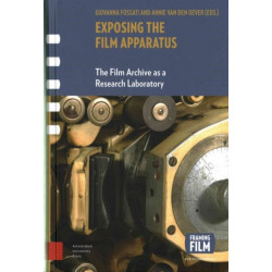 Exposing the Film Apparatus: The Film Archive as a Research Laboratory