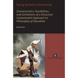 Facing Epistemic Uncertainty: Characteristics, possibilities, and limitations of a dynamic discursive approach to philosophy of education