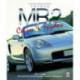 Toyota Mr2 Coupes & Spyders: Revised & Updated Second Edition