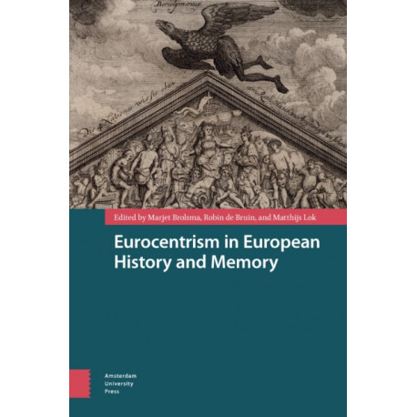 Eurocentrism in European History and Memory